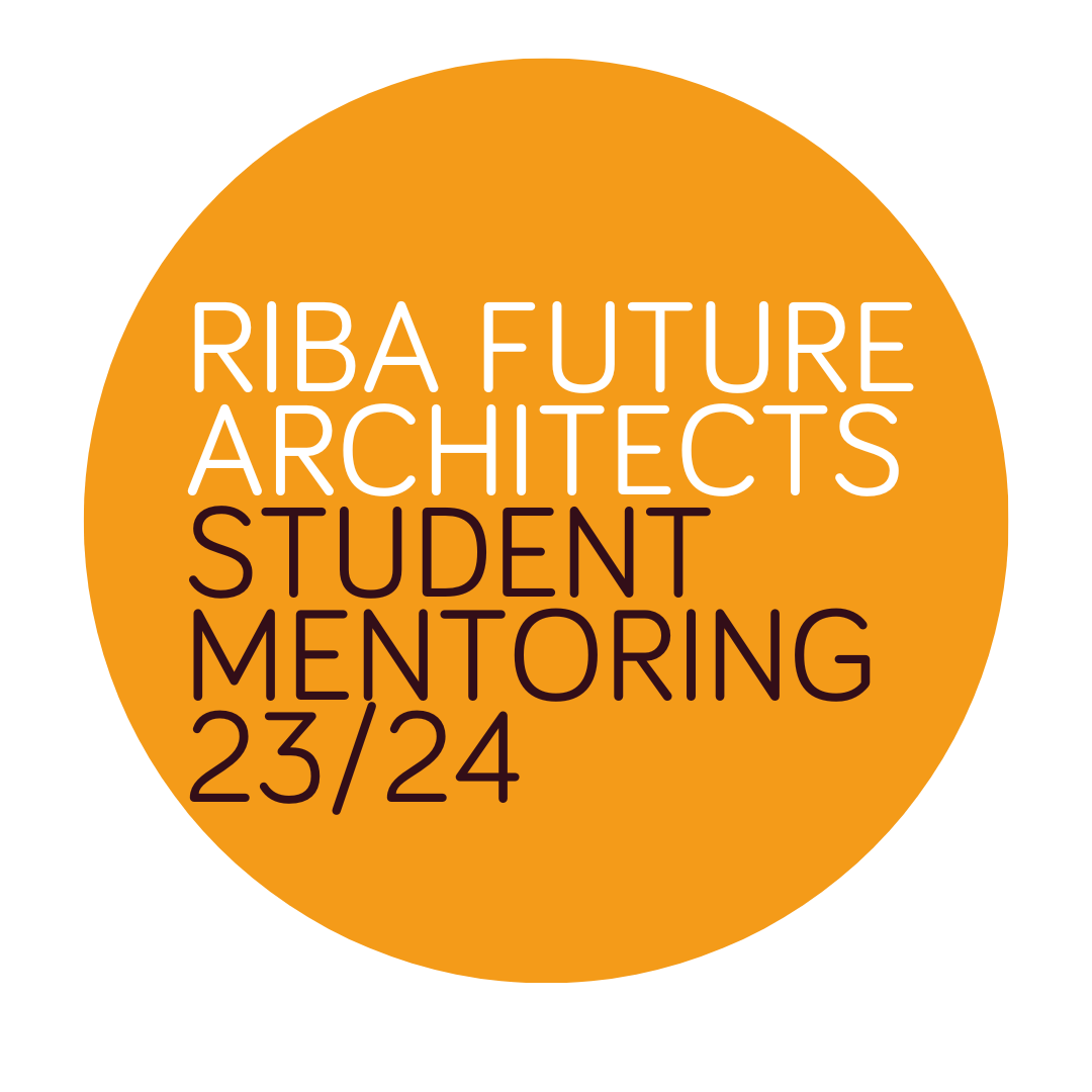 RIBA FUTURE ARCHITECTS , Student Mentoring 23/24